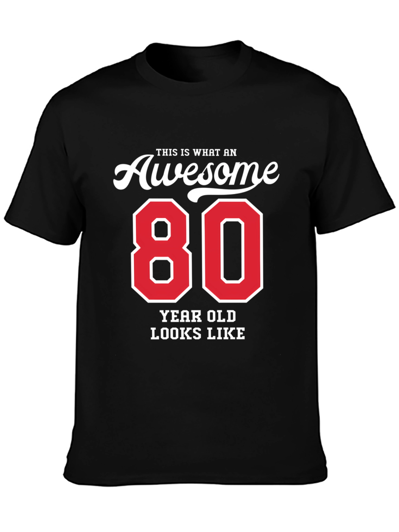 Awesome 80 Year Old T-Shirt - Birthday Gift