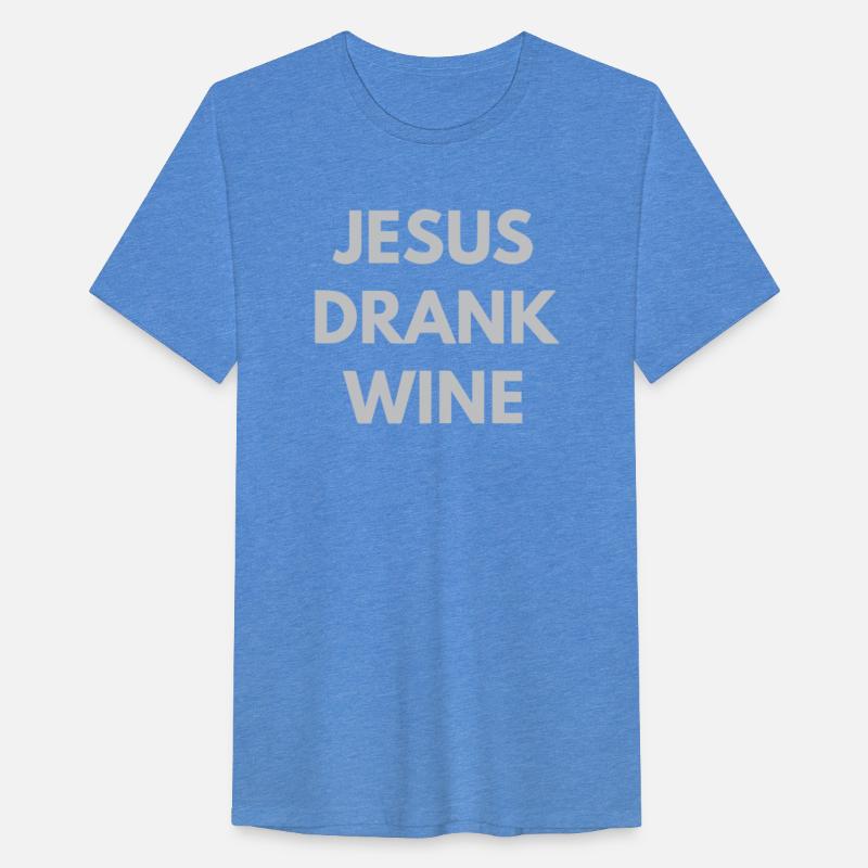 Jesus Drank Wine