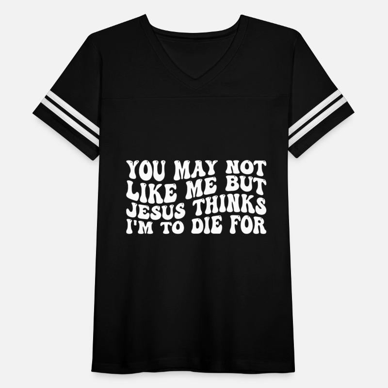 Jesus Thinks I'm To Die For 4