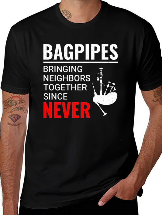 Bagpipes Never T-Shirt: Funny Scottish Music Tee