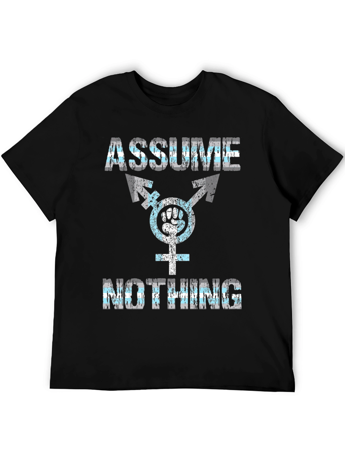 Assume Nothing Transgender Symbol T-Shirt
