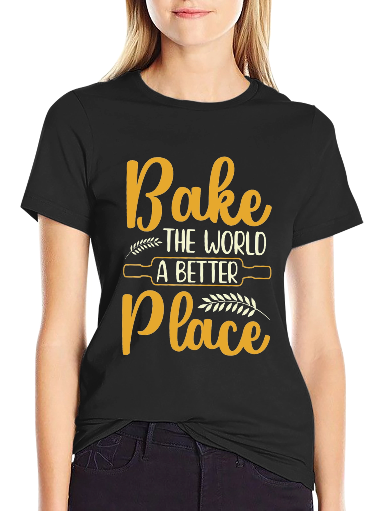 Bake The World Better T-Shirt