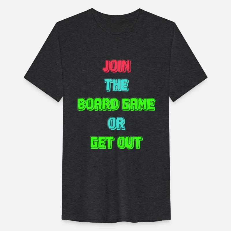 Join The Board Game Or get out