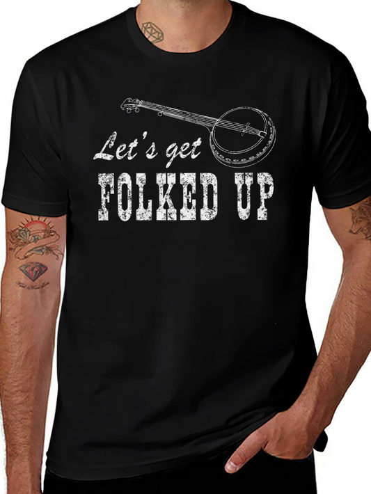 Lets Get Folked Up T-Shirt - Banjo Graphic Tee
