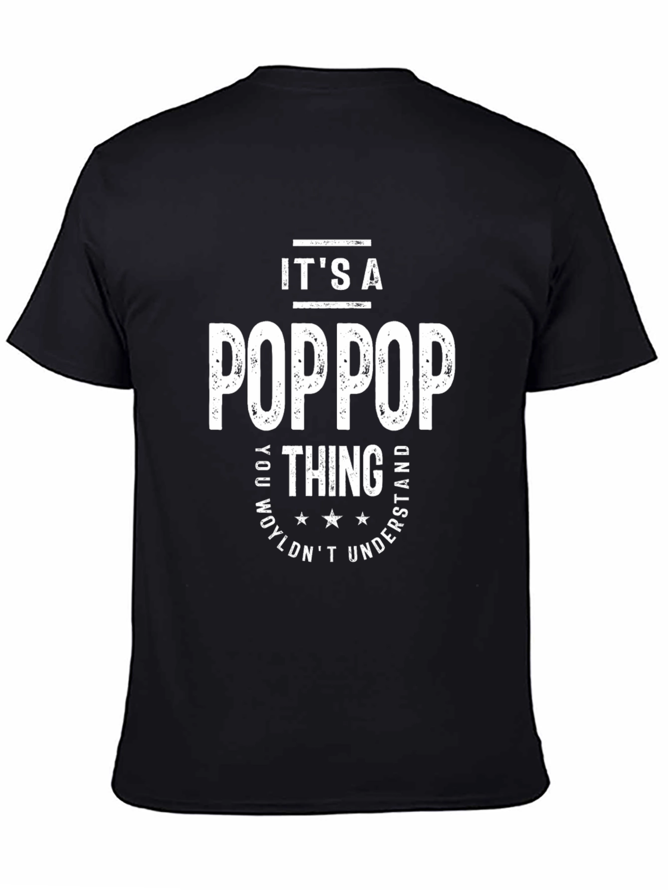 Its a PopPop Thing T-Shirt