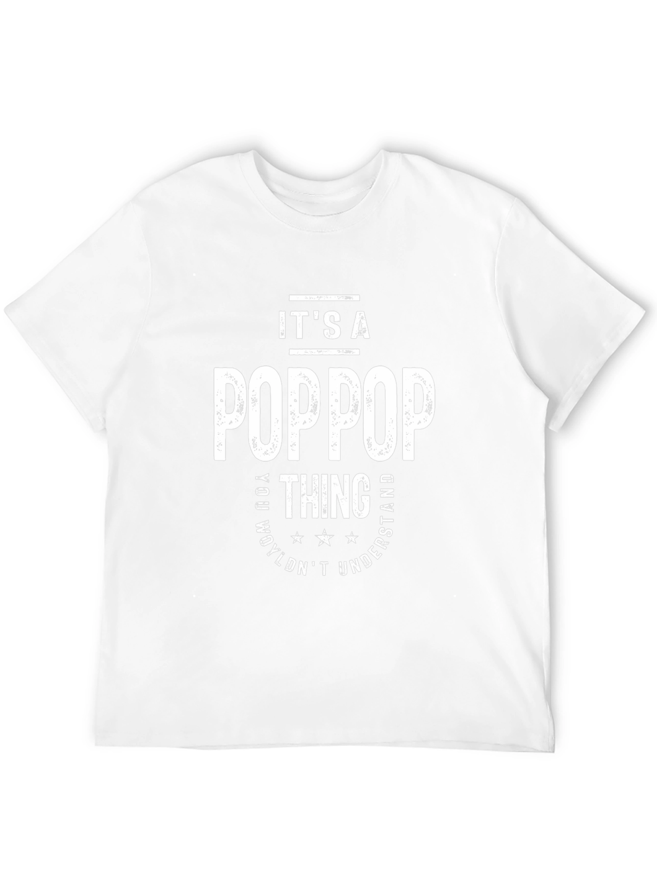 Its a PopPop Thing T-Shirt