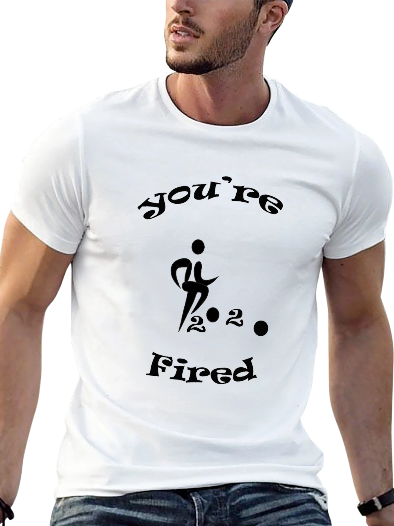 Youre Fired Graphic Tee