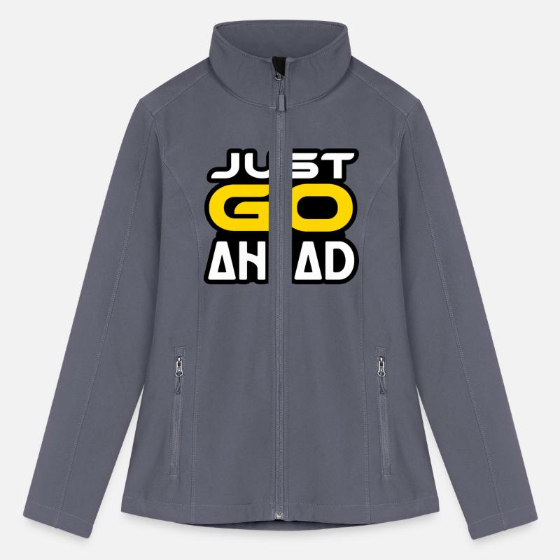 JUST GO AHEAD TSHIRT SHIRT