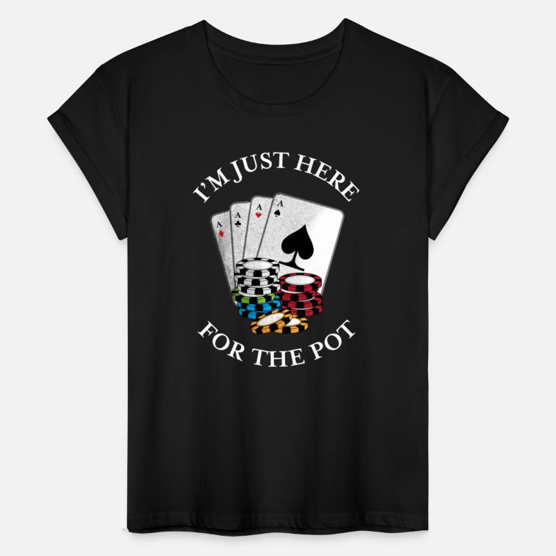 Just here for the Pot - Funny Poker Gift