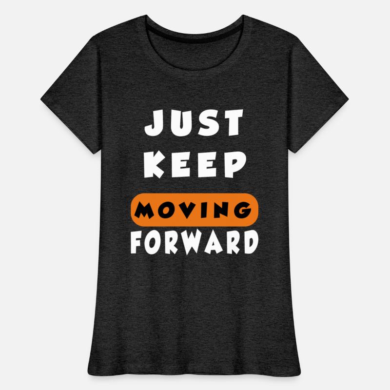 Just Keep Moving