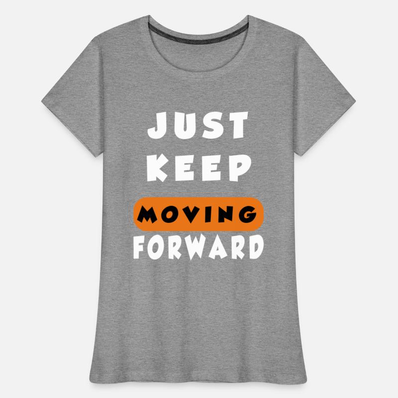 Just Keep Moving