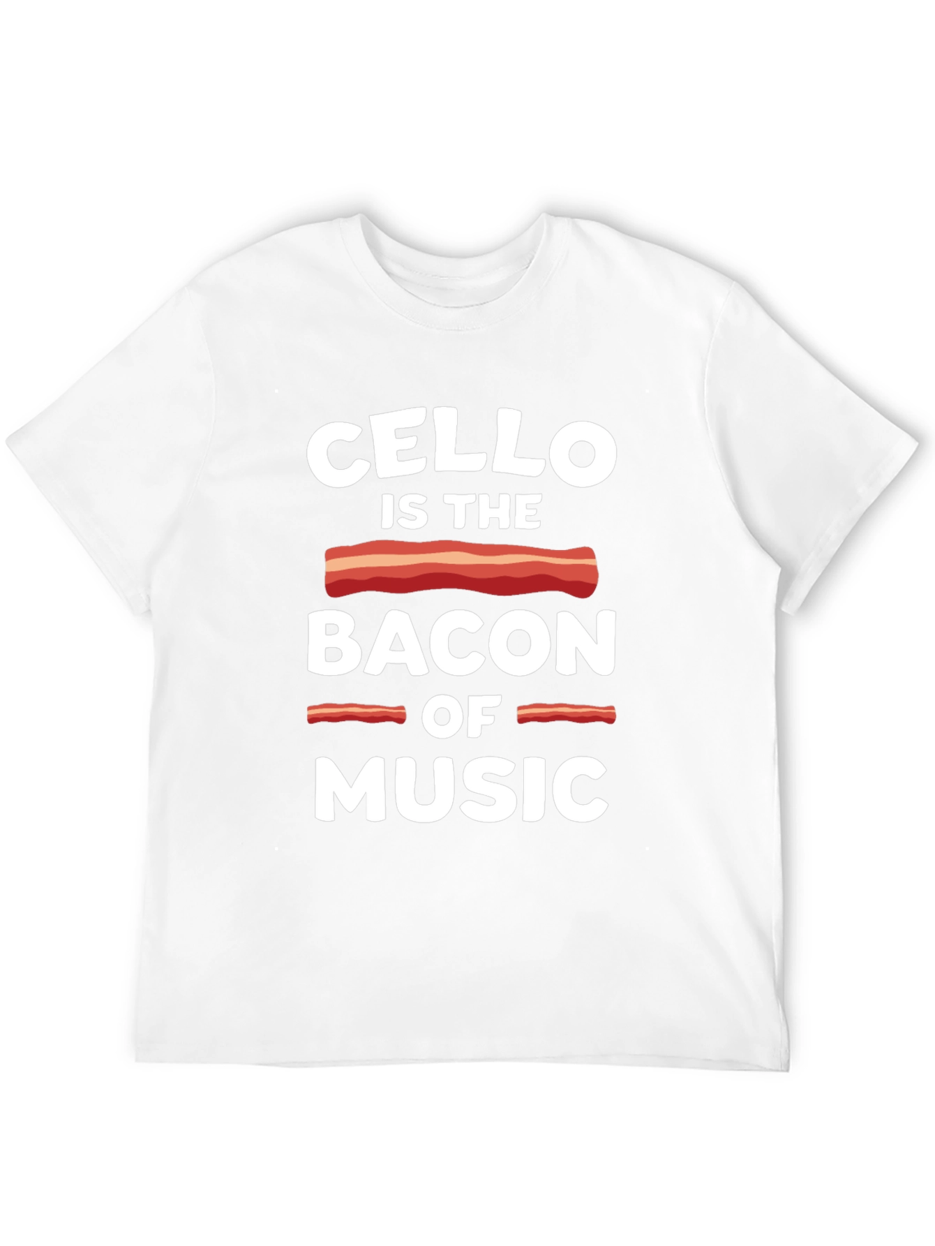 Cello is the Bacon of Music Graphic T-Shirt