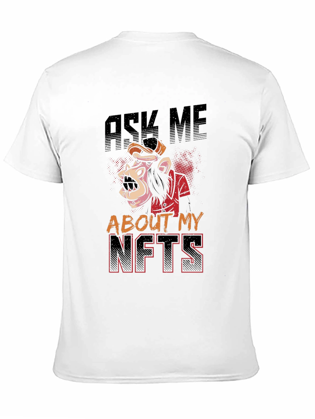 Ask Me About My NFTs Graphic Tee
