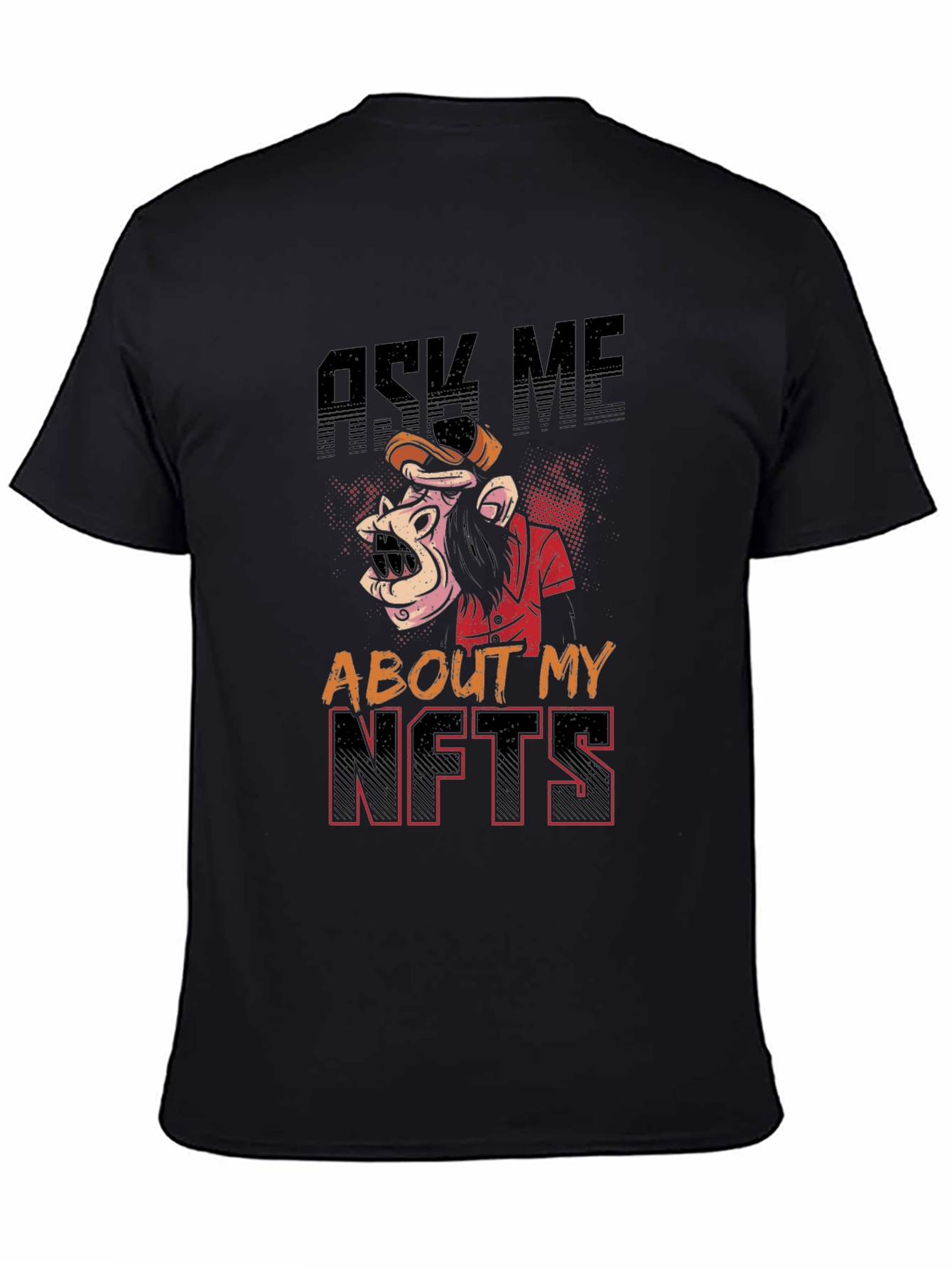 Ask Me About My NFTs Graphic Tee