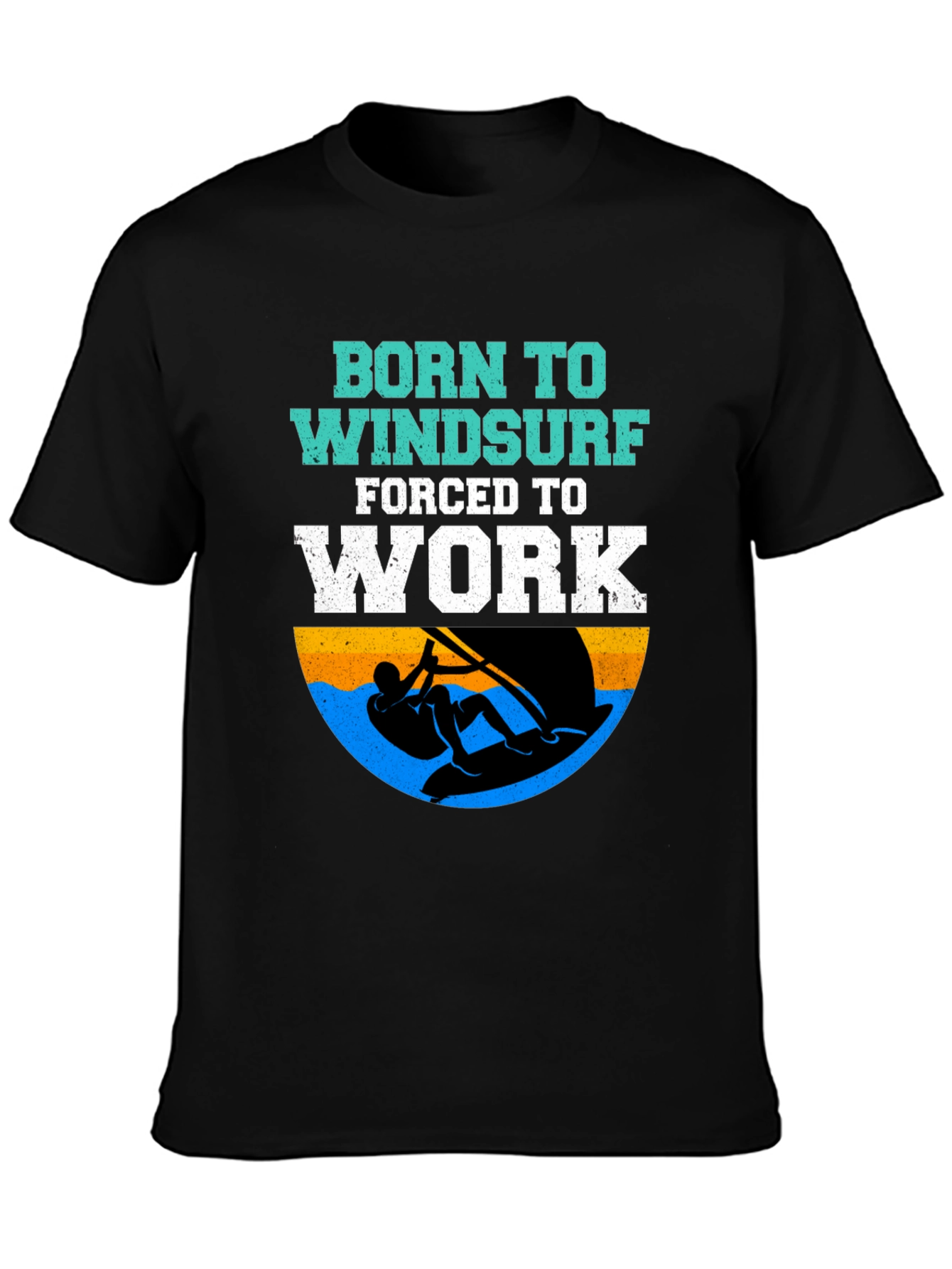 Born to Windsurf T-Shirt - Funny Surfing Tee