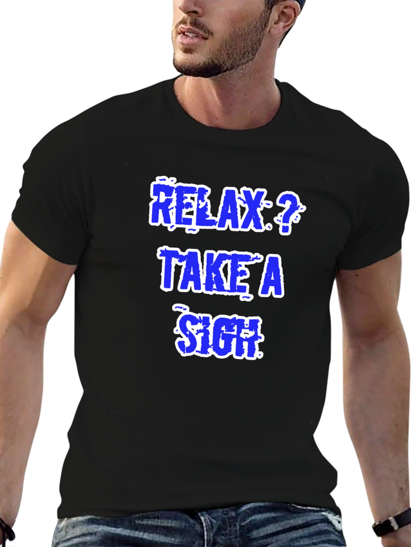 Relax Take a Sigh Graphic T-Shirt