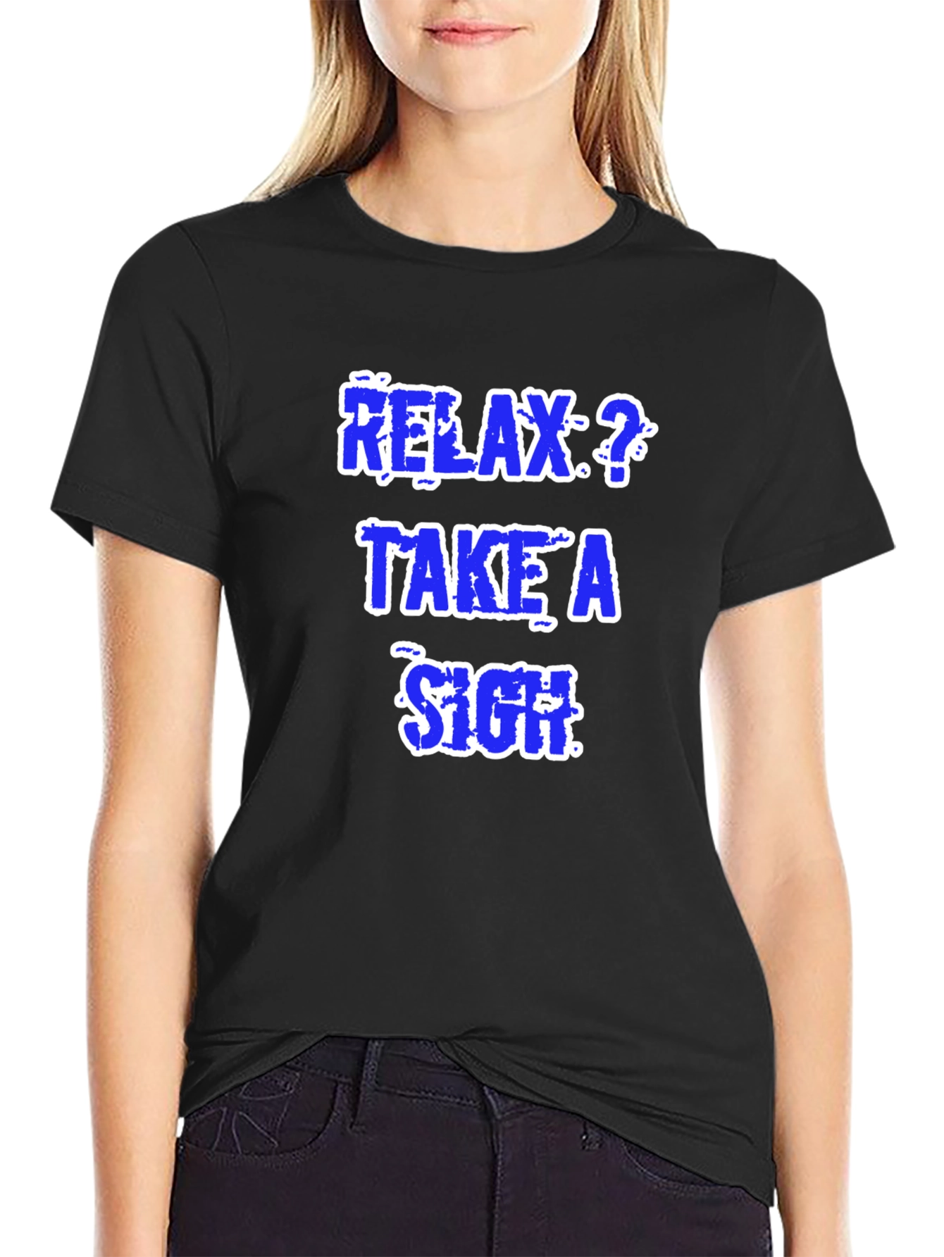 Relax Take a Sigh Graphic T-Shirt