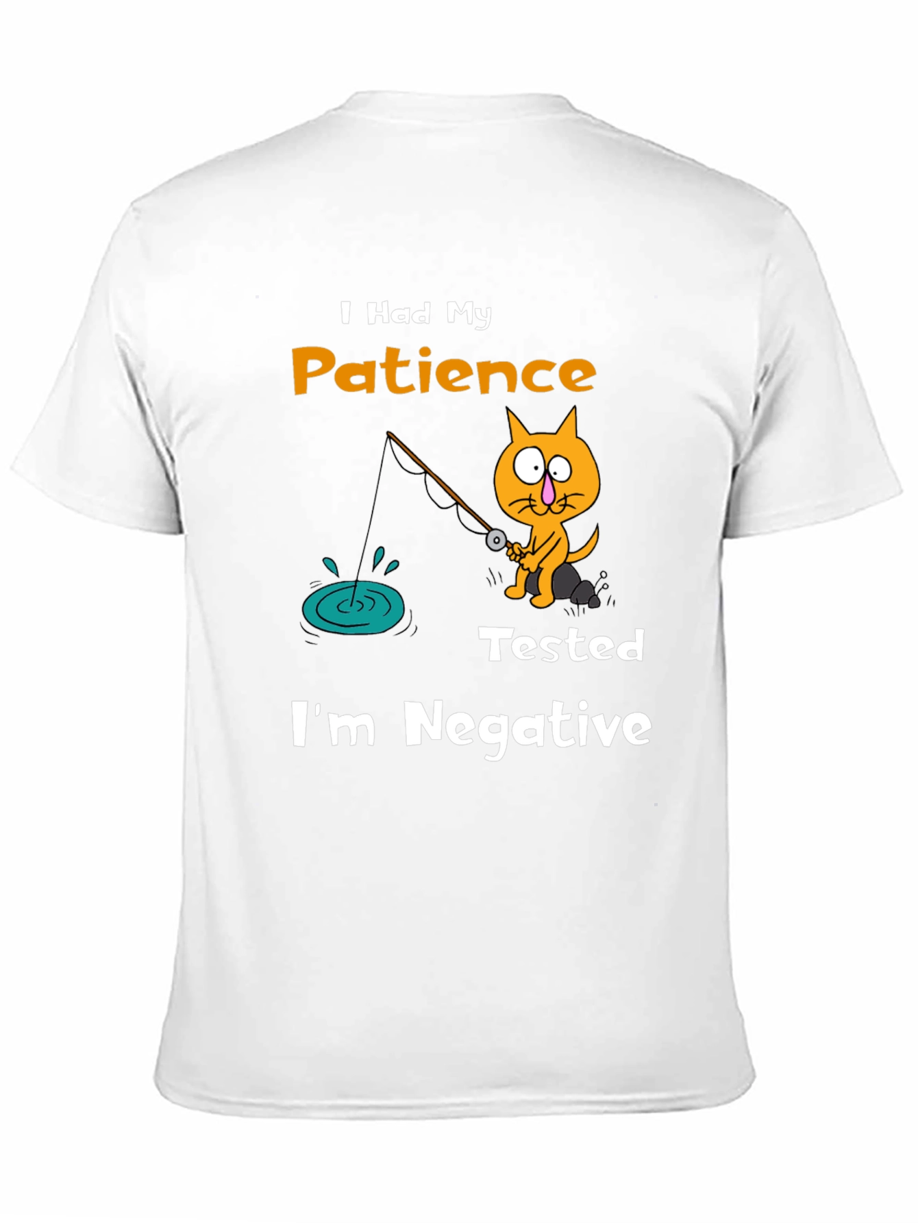 Funny Cat Fishing T-Shirt: Patience Tested Im Negative