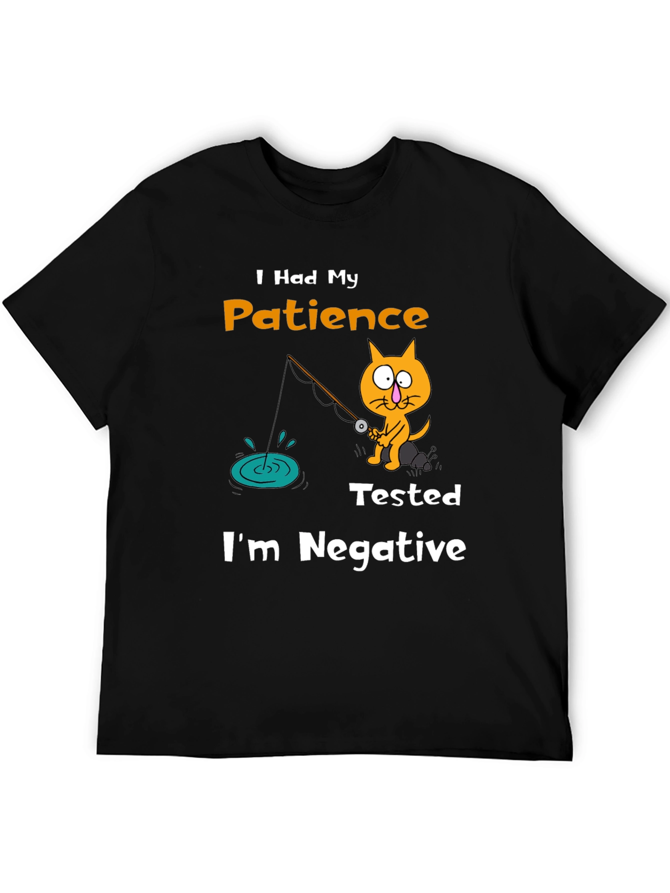 Funny Cat Fishing T-Shirt: Patience Tested Im Negative