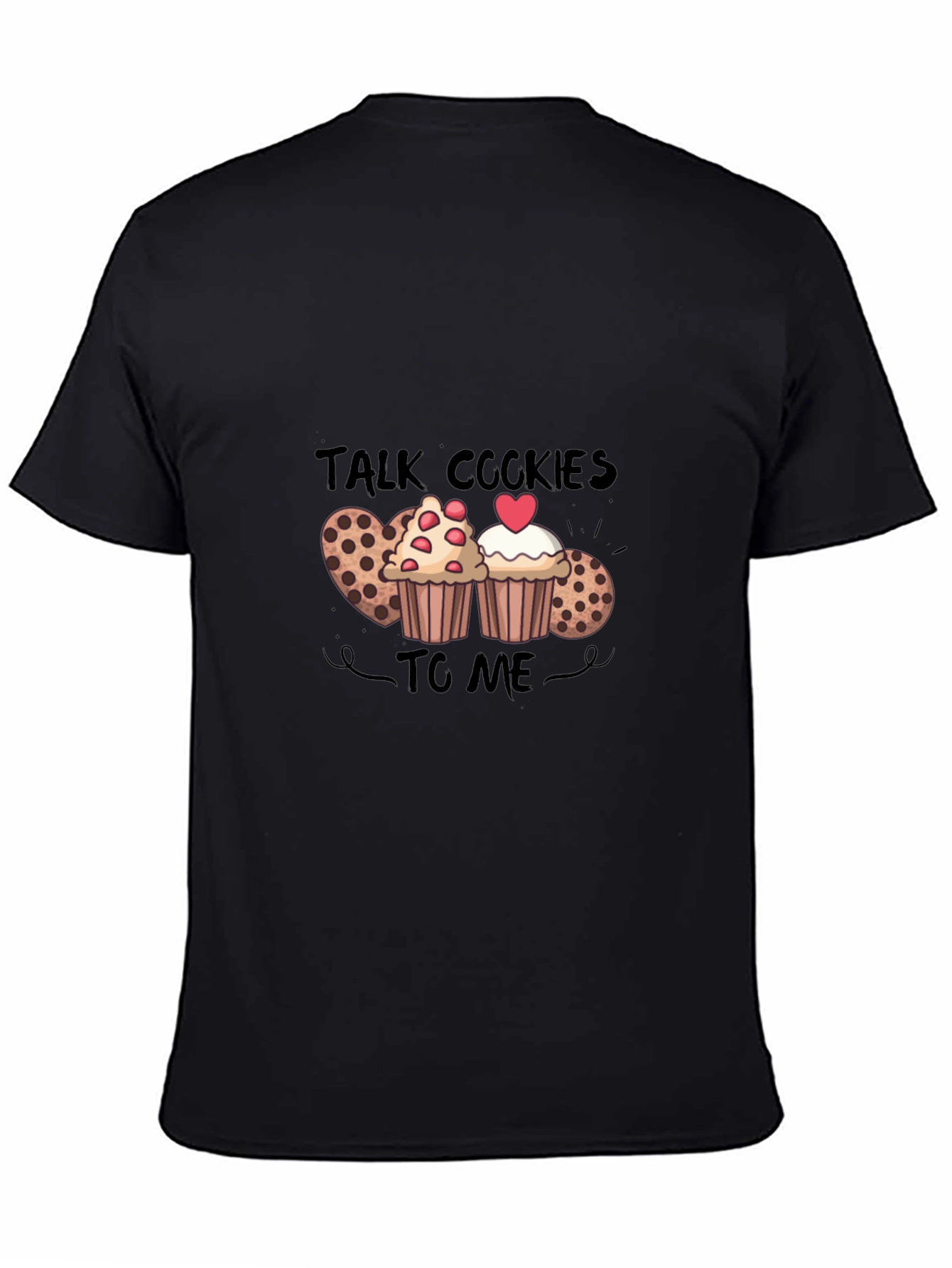 Talk Cookies To Me T-Shirt