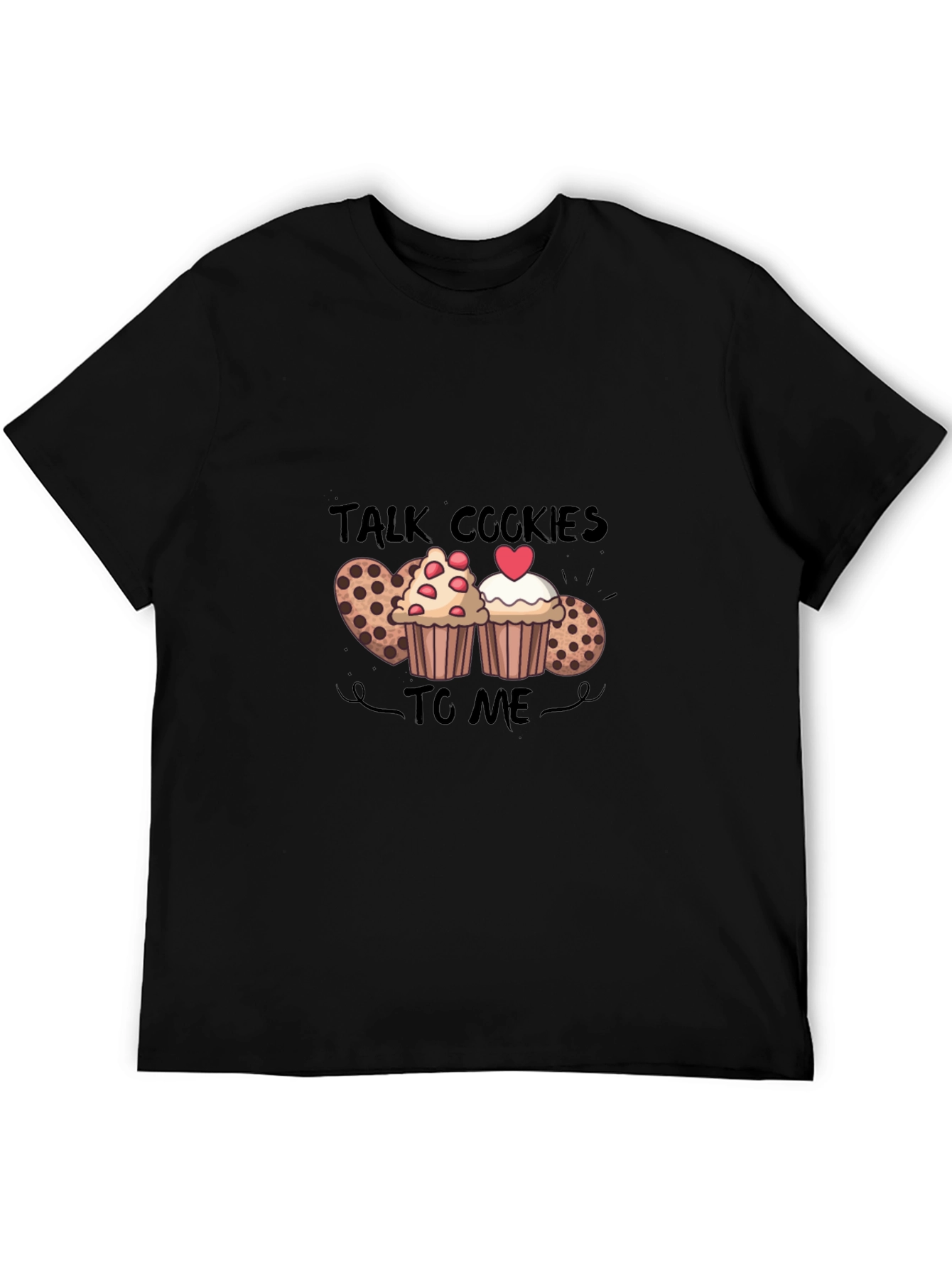 Talk Cookies To Me T-Shirt