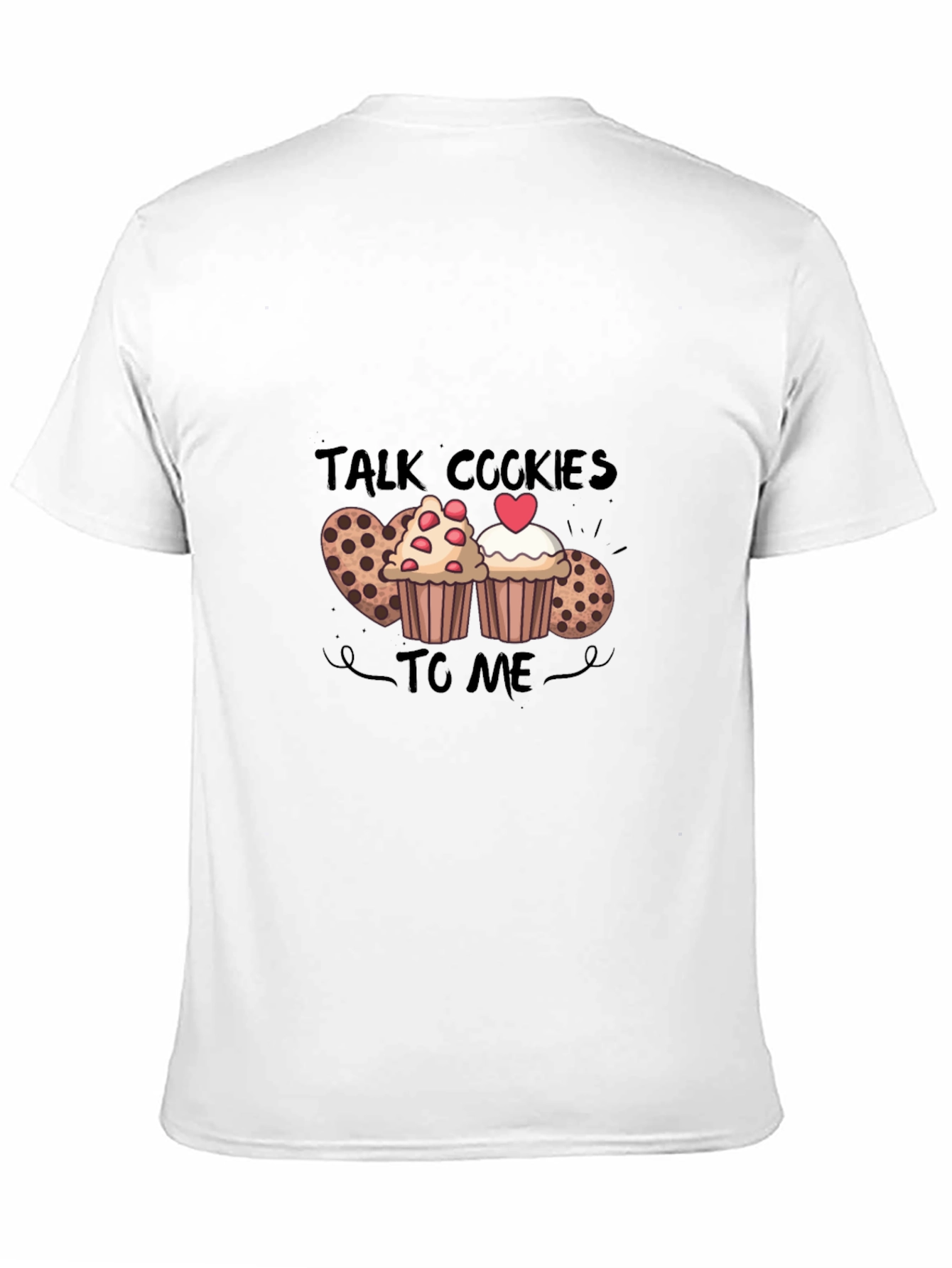 Talk Cookies To Me T-Shirt