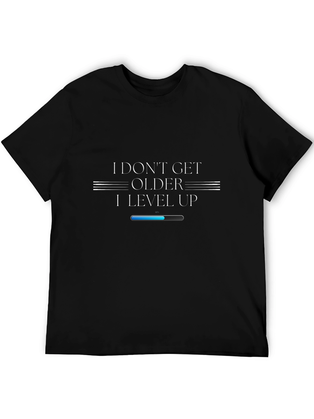 I Dont Get Older I Level Up T-Shirt