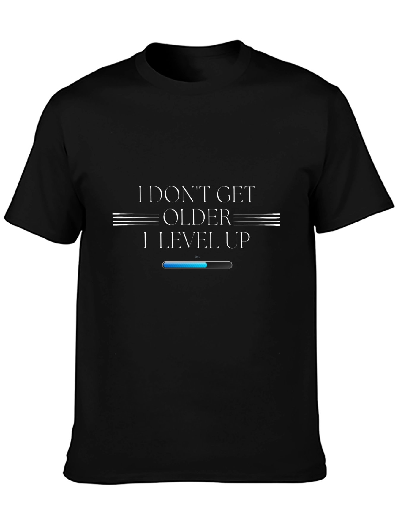 I Dont Get Older I Level Up T-Shirt