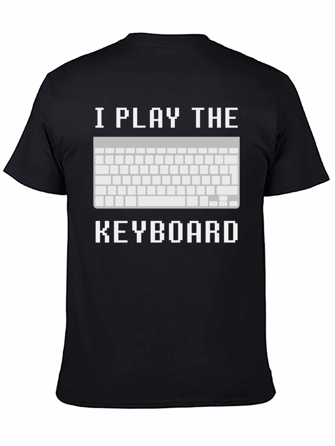 I Play the Keyboard T-Shirt