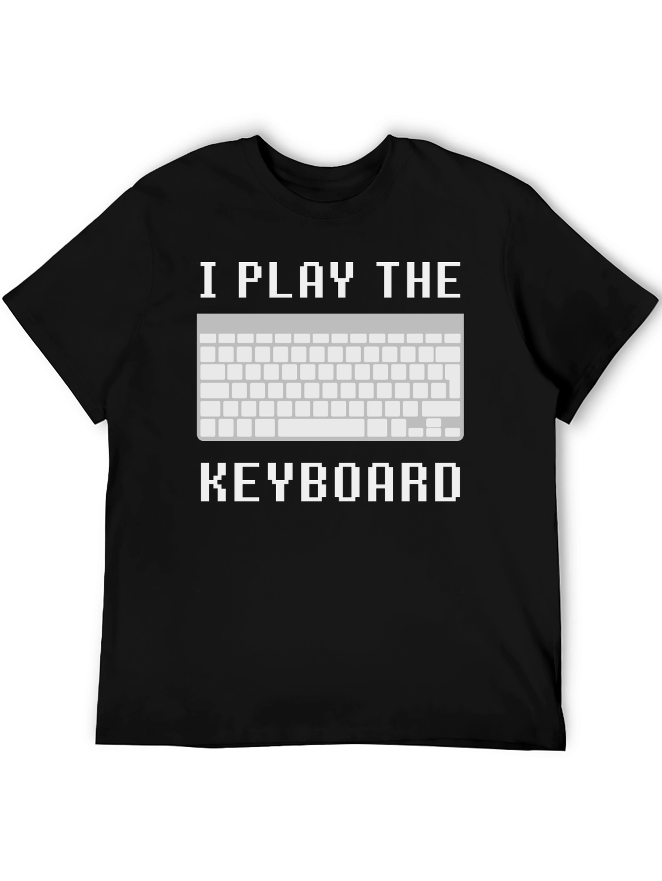 I Play the Keyboard T-Shirt