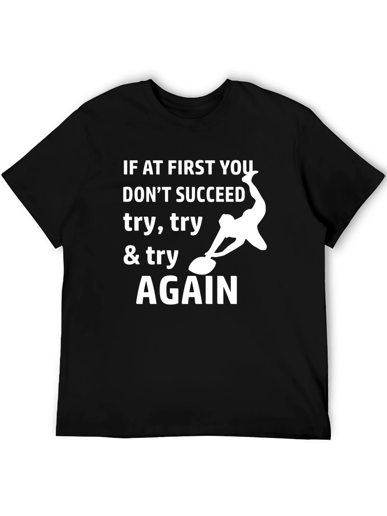 Curling Motivation T-Shirt: Try Try Again