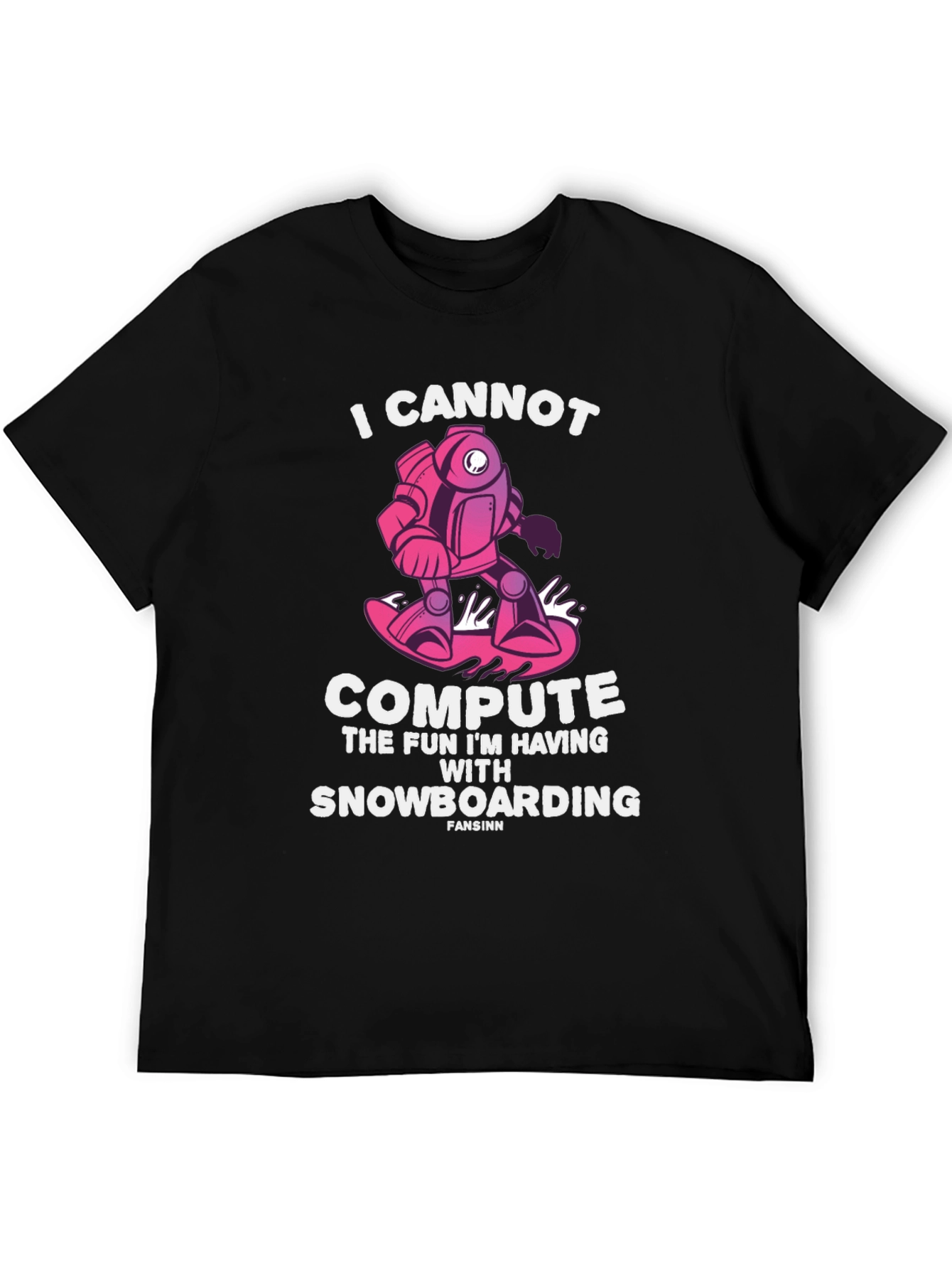 Snowboarding Robot Graphic T-Shirt - I Cannot Compute Fun