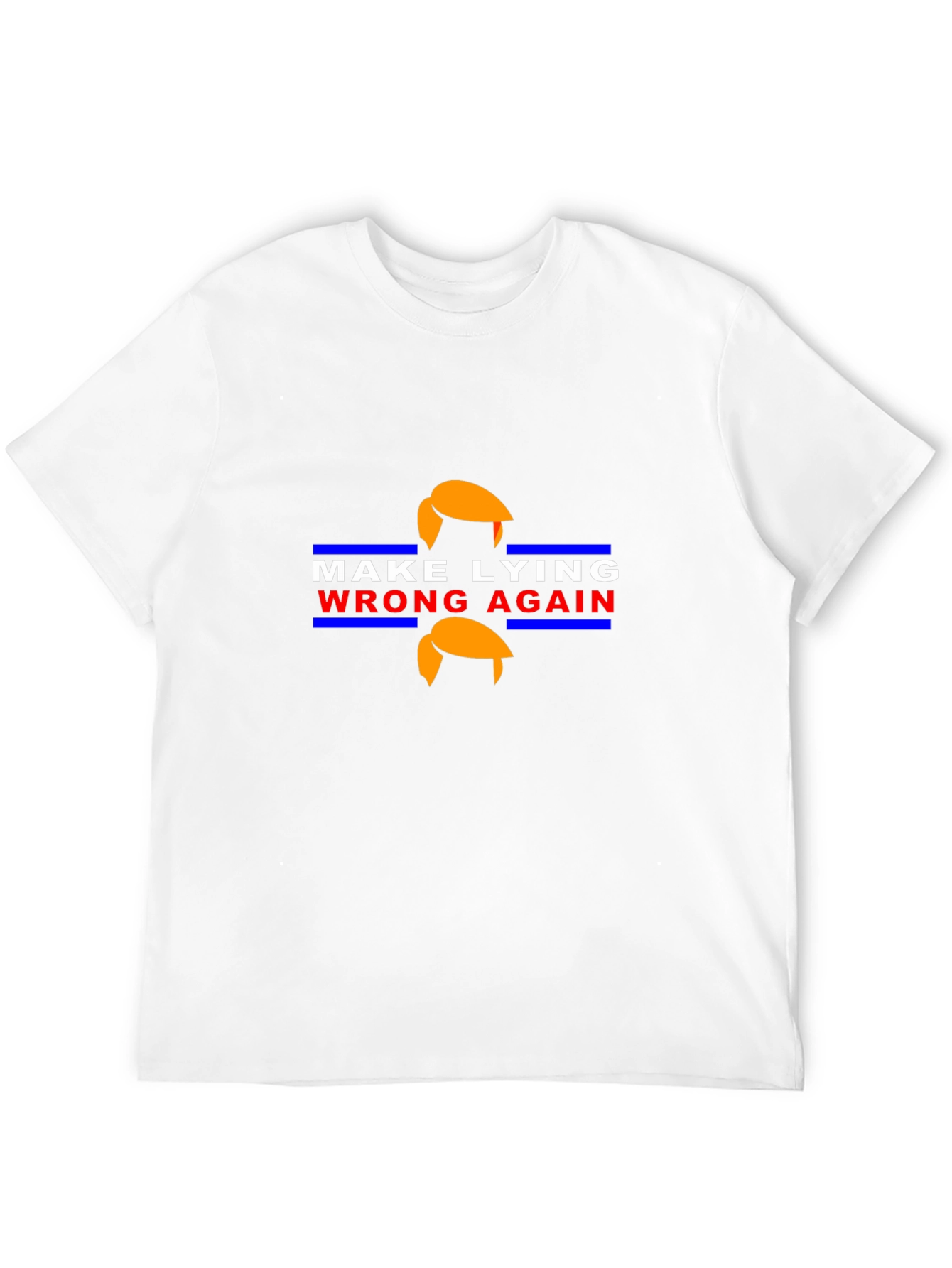 Make Lying Wrong Again Political T-Shirt