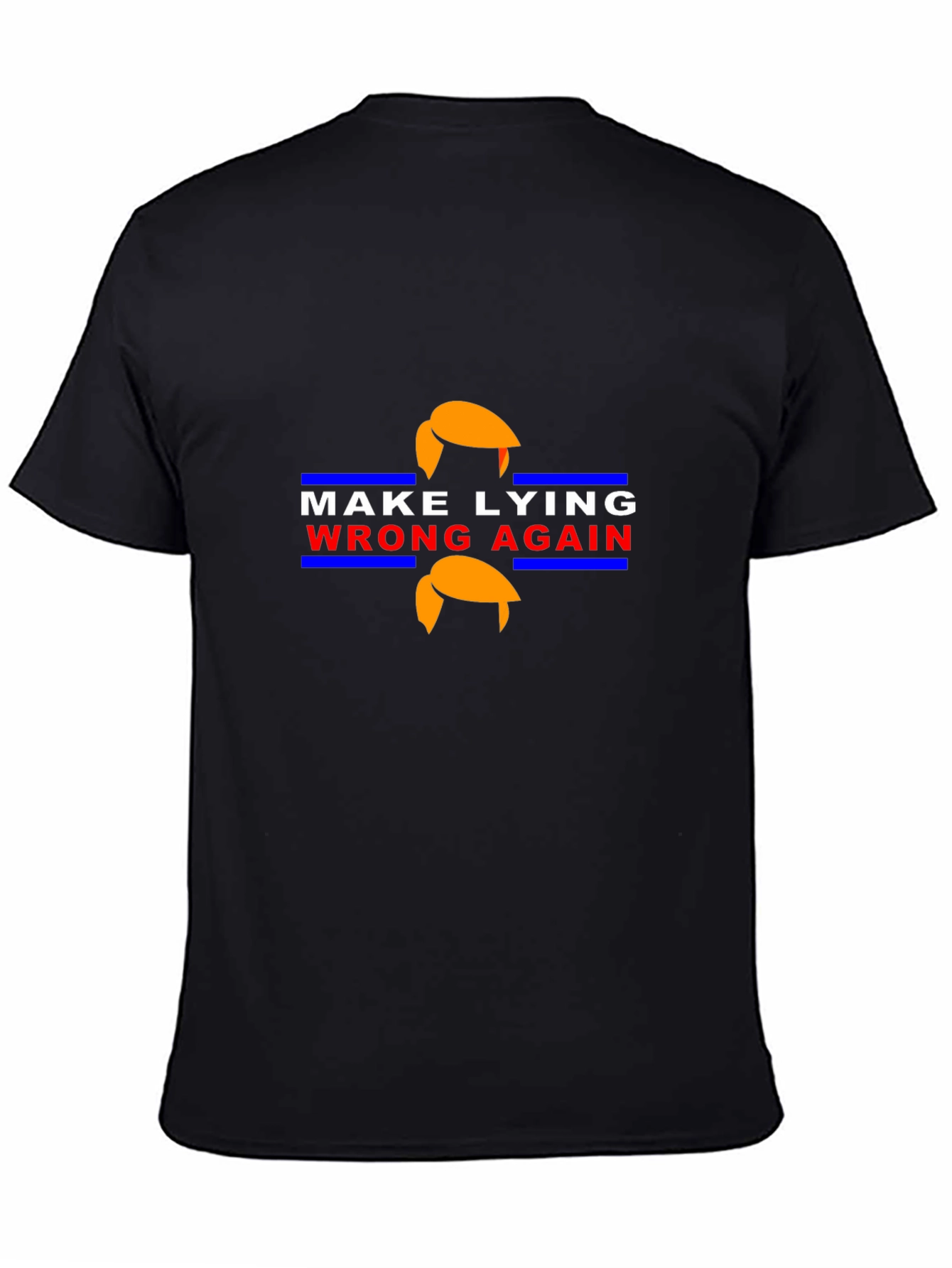 Make Lying Wrong Again Political T-Shirt