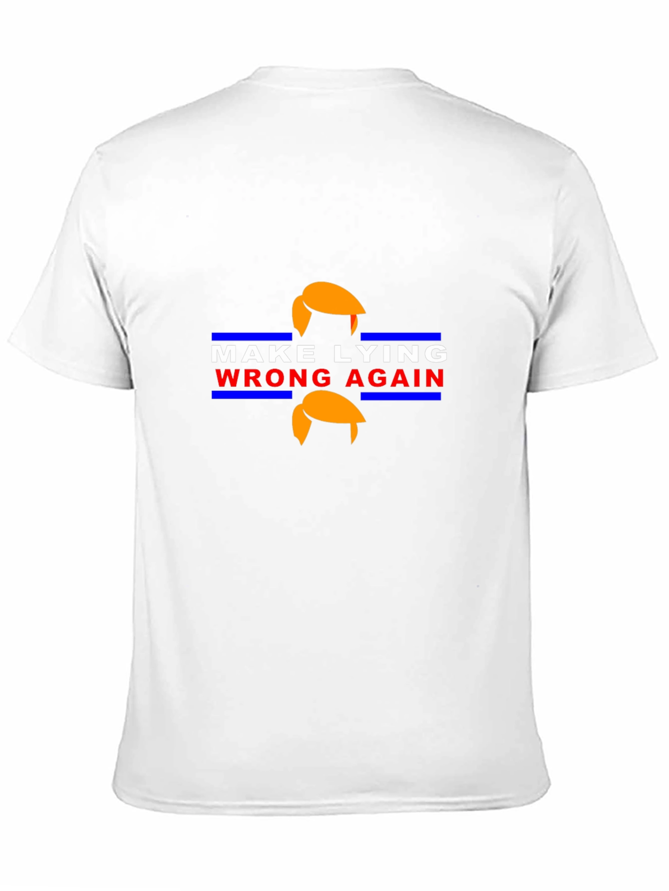 Make Lying Wrong Again Political T-Shirt