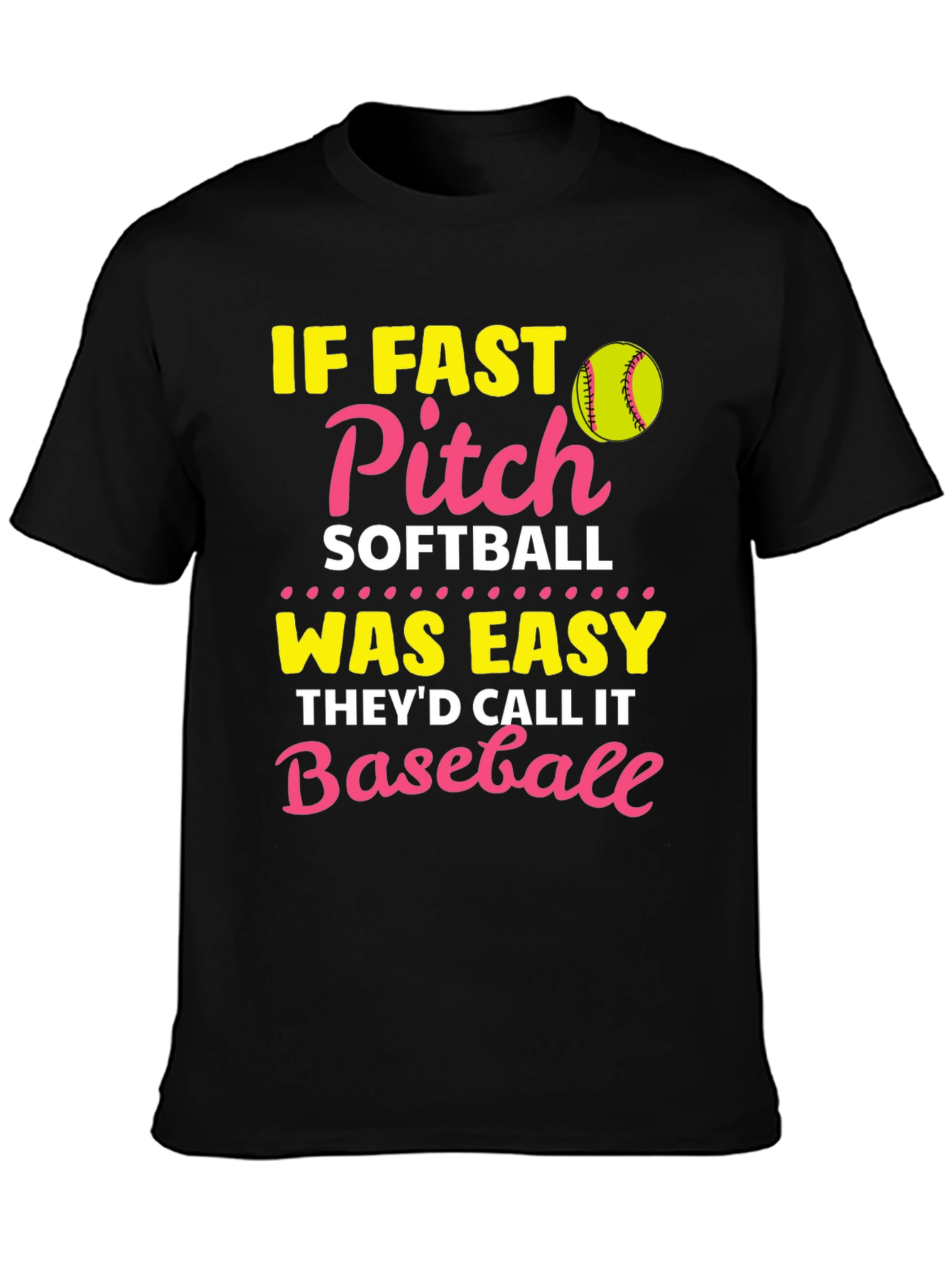 Fast Pitch Softball T-Shirt - Baseball Pun