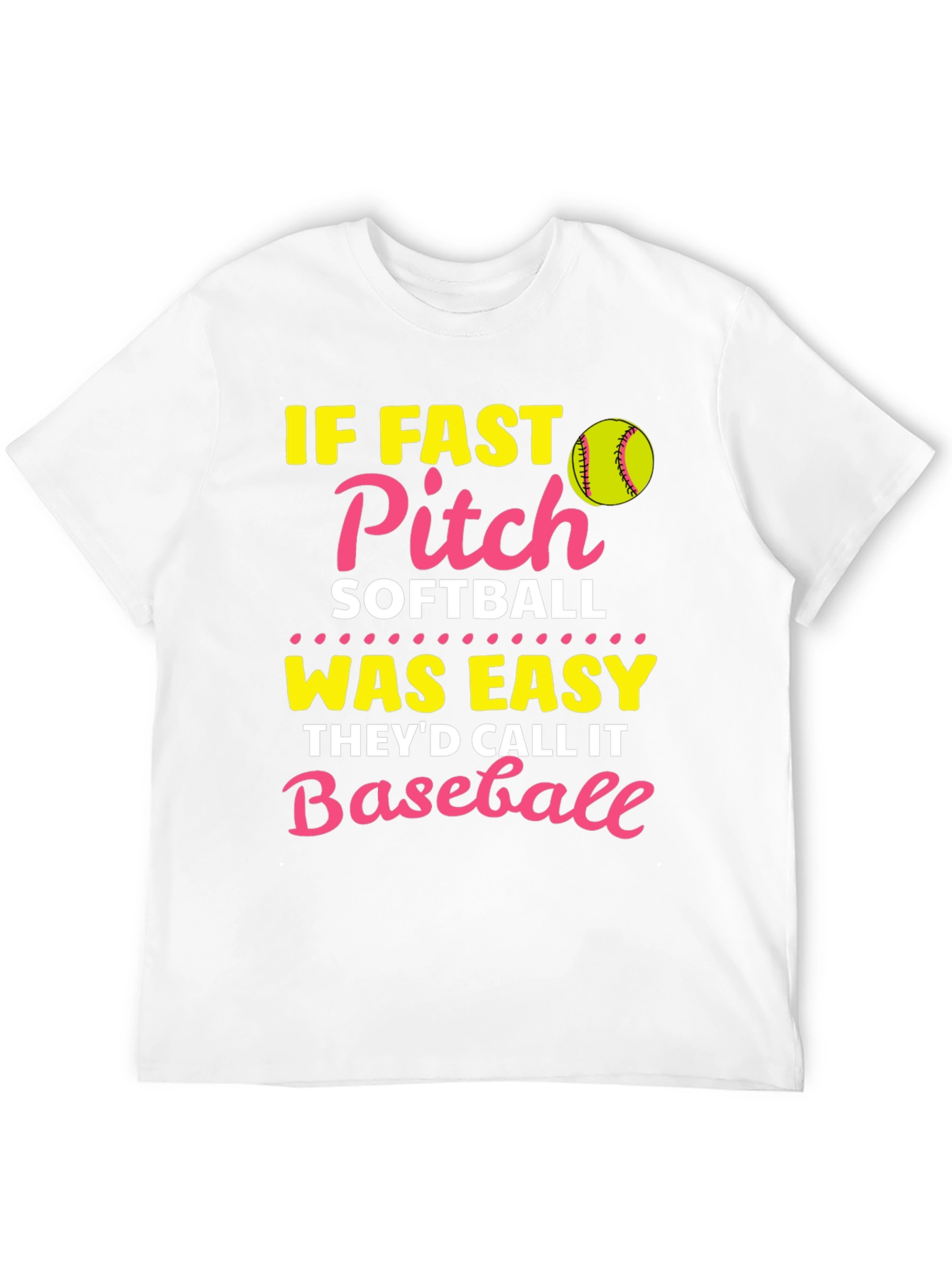 Fast Pitch Softball T-Shirt - Baseball Pun