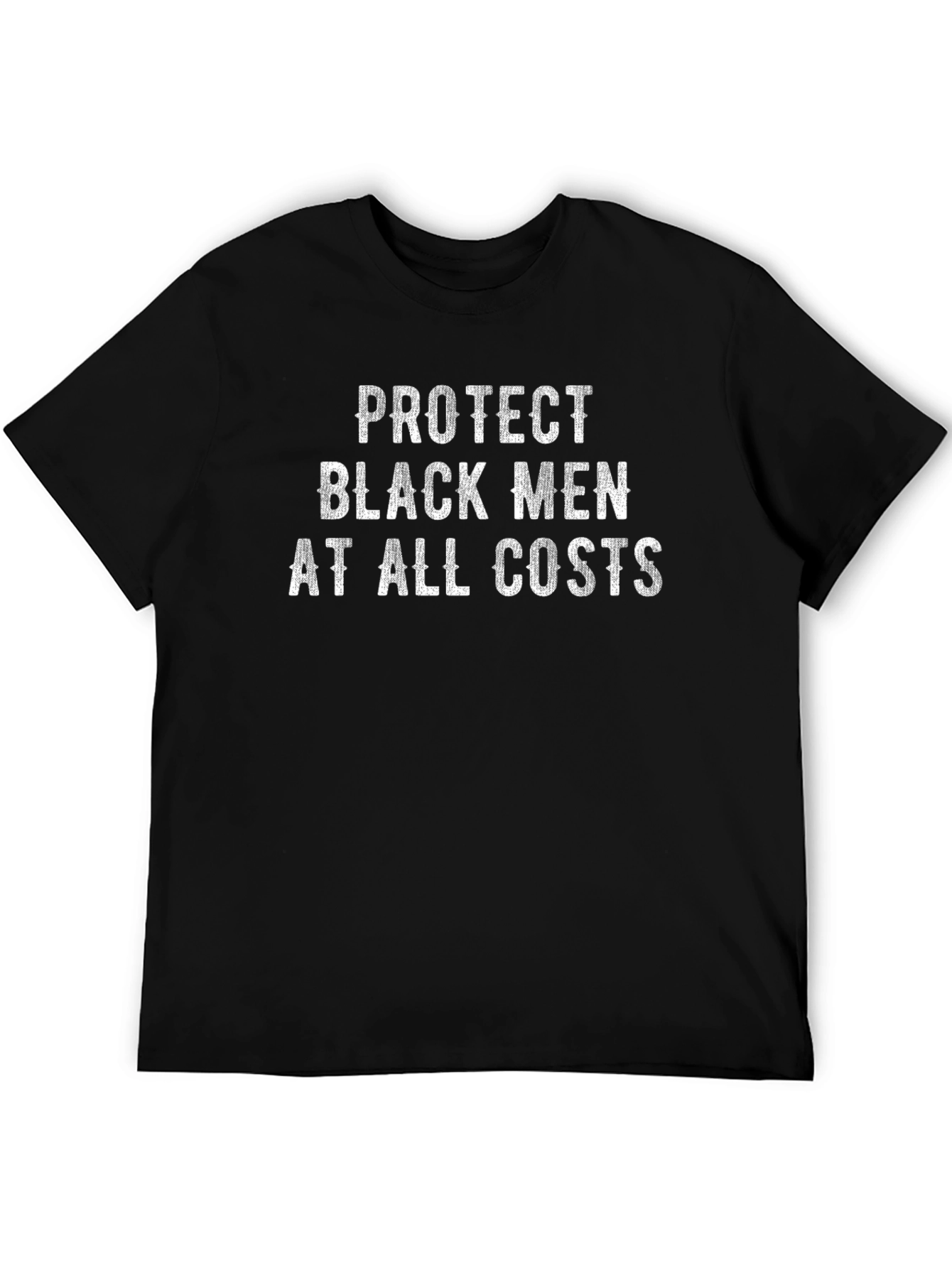 Protect Black Men at All Costs T-Shirt