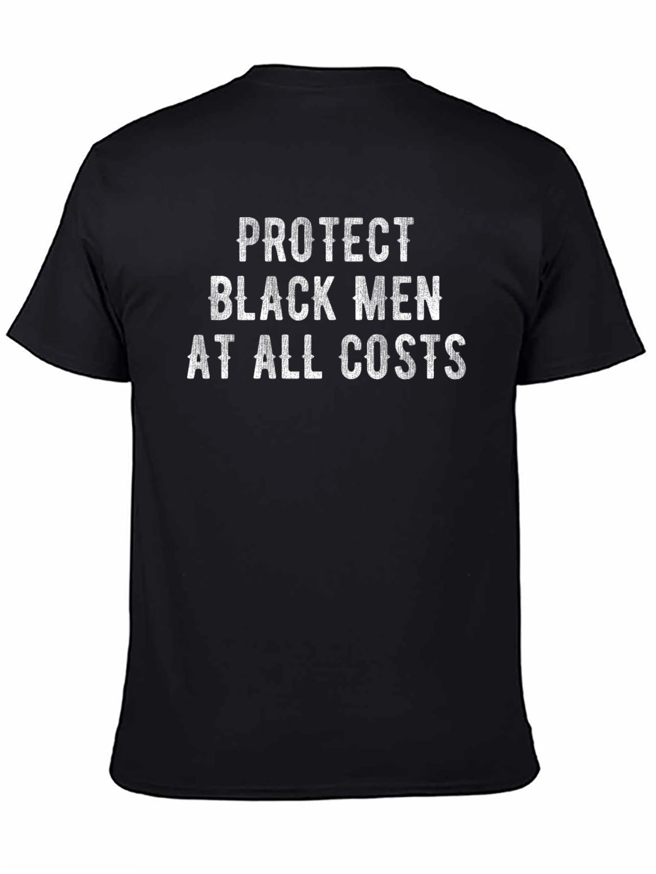 Protect Black Men at All Costs T-Shirt
