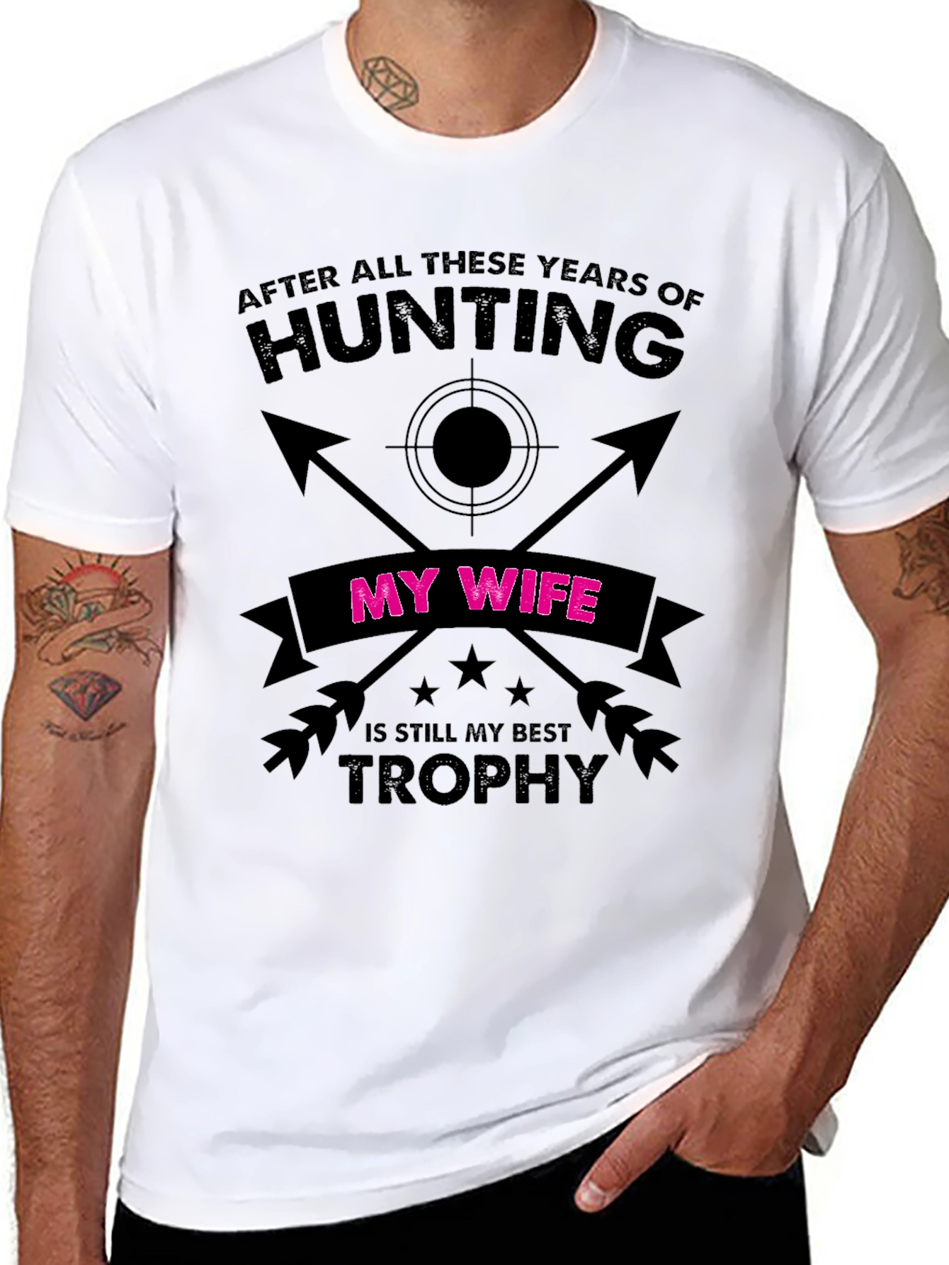 Hunting My Wife Is Still My Best Trophy T-Shirt