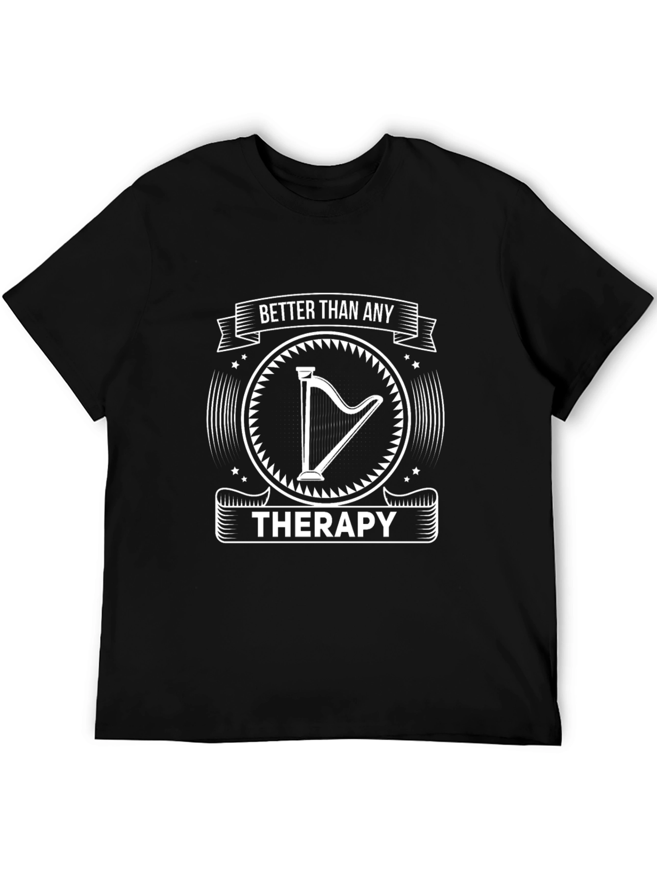 Better Than Any Therapy Harp T-Shirt