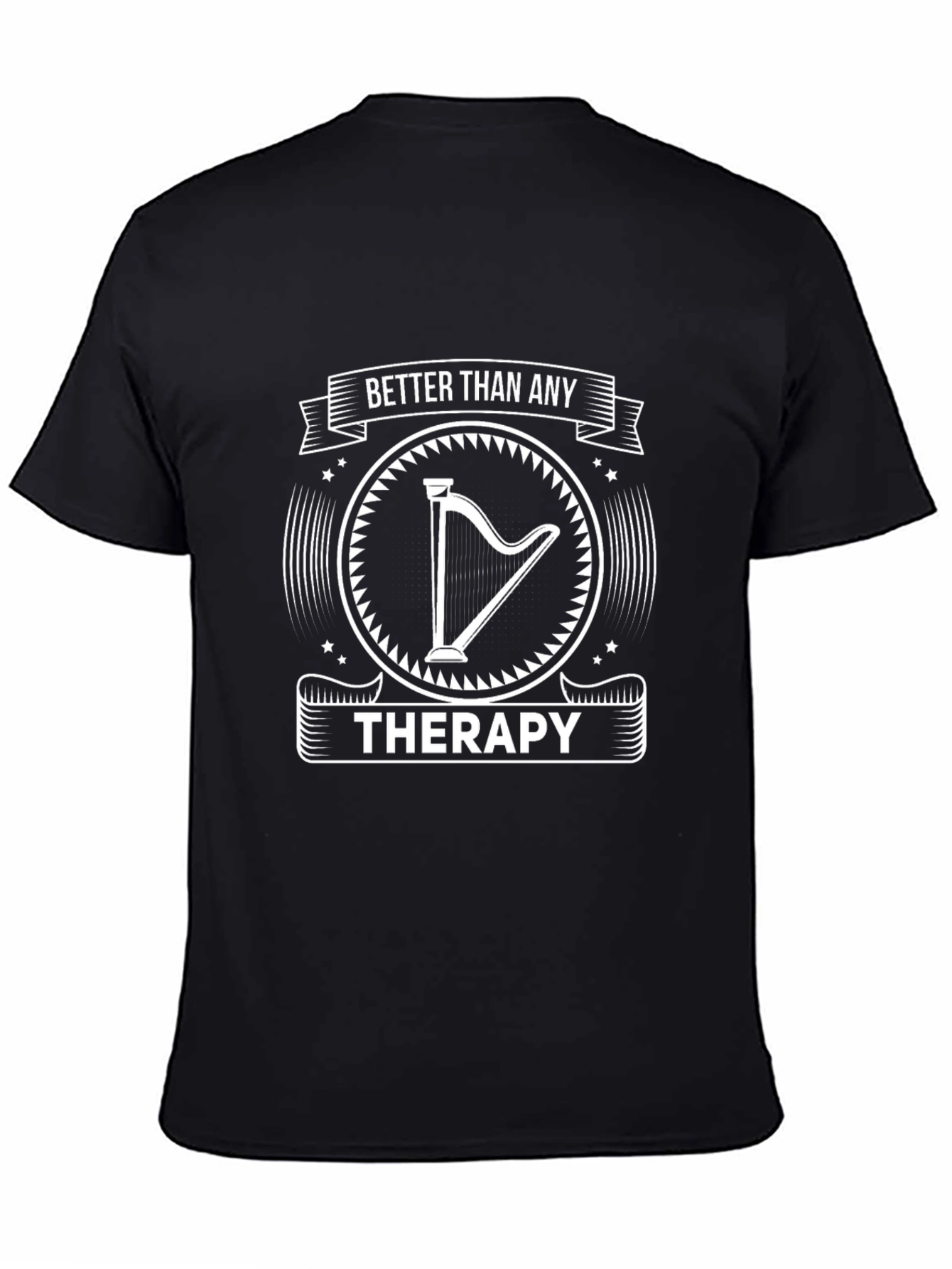 Better Than Any Therapy Harp T-Shirt