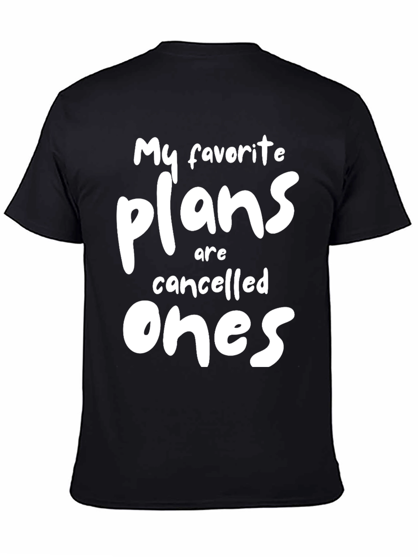 Cancelled Plans Graphic Tee
