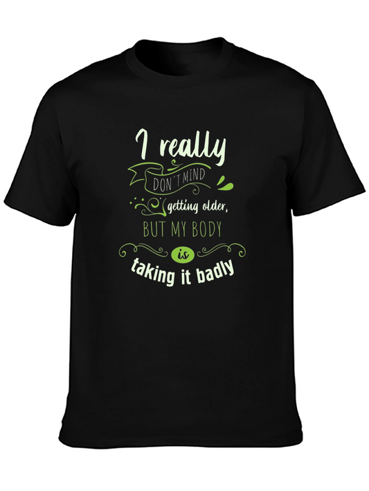 Funny Aging T-Shirt: I Really Dont Mind...