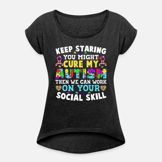 Keep Staring You Might Cure My Autism Awareness Pu