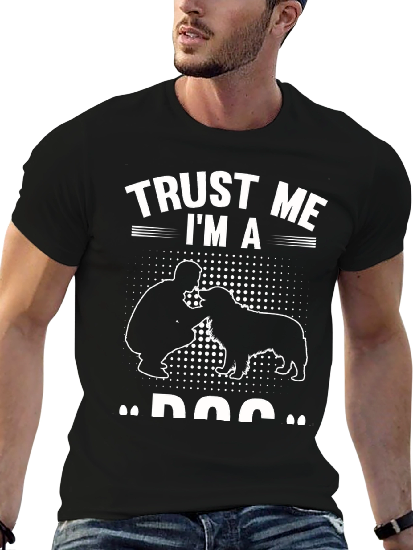 Trust Me Im a Dog T-Shirt