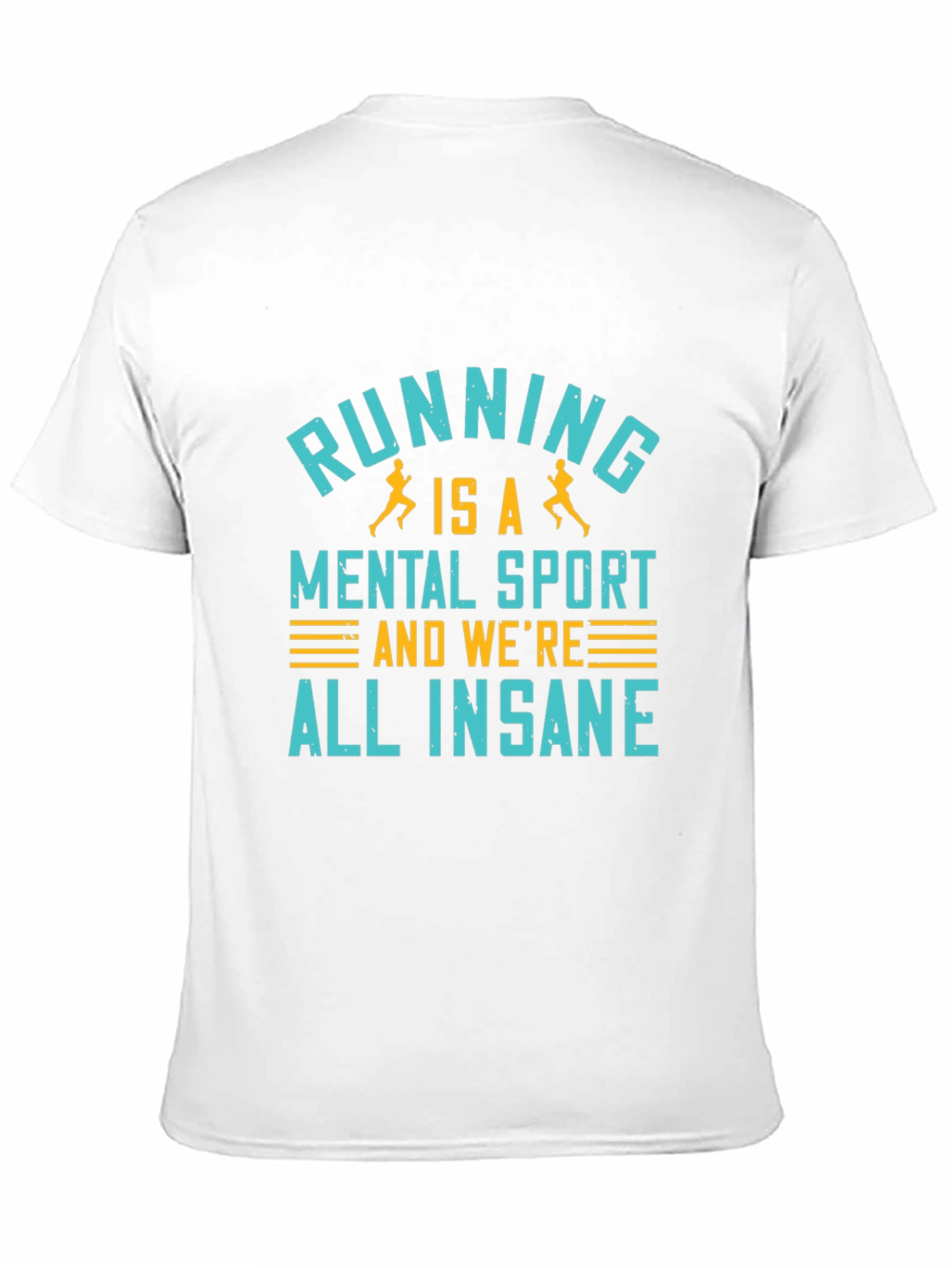 Running is a Mental Sport T-Shirt