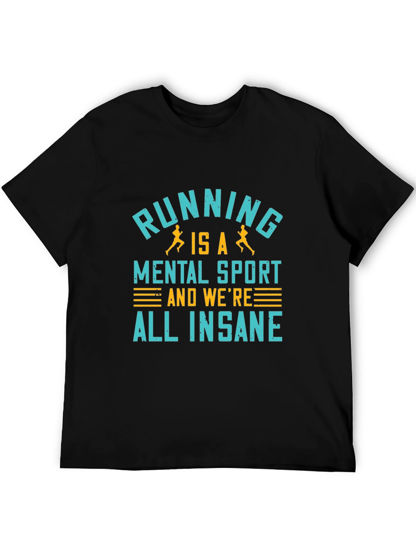 Running is a Mental Sport T-Shirt