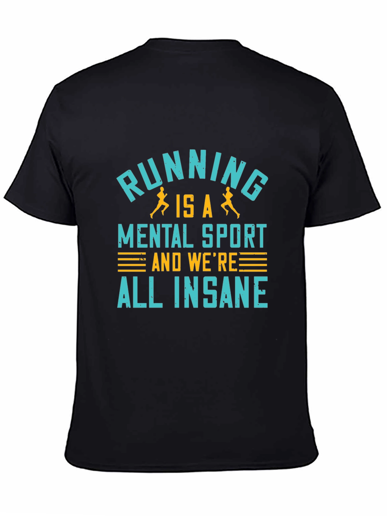 Running is a Mental Sport T-Shirt