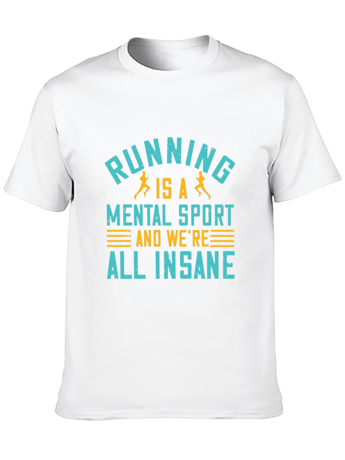 Running is a Mental Sport T-Shirt